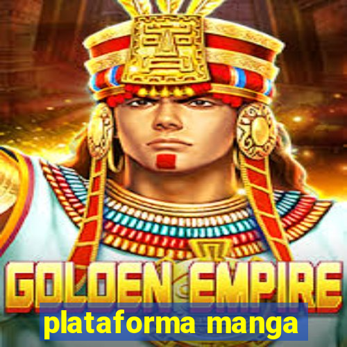 plataforma manga